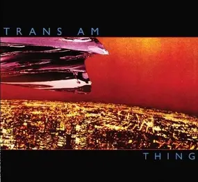 Trans Am - Thing