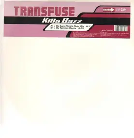 Transfuse - Killa Bazz