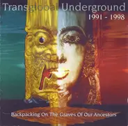 Transglobal Underground - Backpacking On The Graves Of Our Ancestors (1991 - 1998)