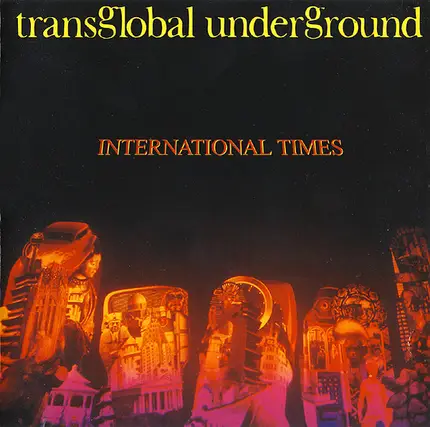 Transglobal Underground - International Times