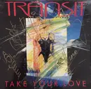 12inch Vinyl Single - Transit - Take Your Love