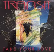 12inch Vinyl Single - Transit - Take Your Love