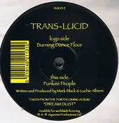 Trans-Lucid - Burning Dance Floor / Funkee People