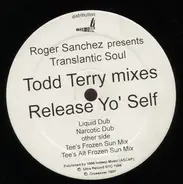 Translantic Soul - Release Yo' Self (Todd Terry Mixes)