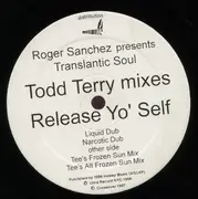 12'' - Translantic Soul - Release Yo' Self (Todd Terry Mixes)