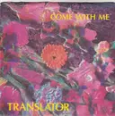 7inch Vinyl Single - Translator - Come With Me / Dizzy Miss Lizzy