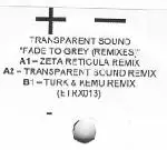 Transparent Sound - Fade 2 Grey