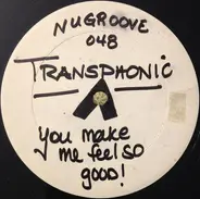 Transphonic - You Make Me Feel So Good