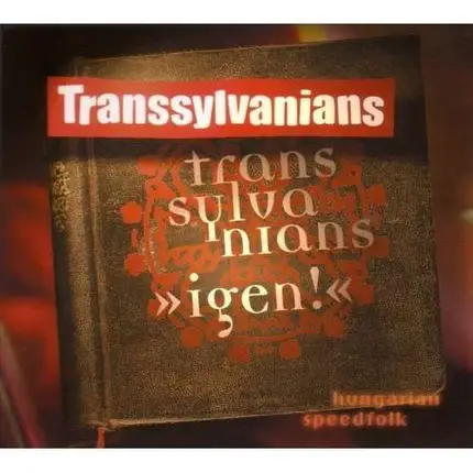 Transsylvanians - Igen