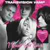 LP-Box - Transvision Vamp - I Want Your.. -Coloured- - .. LOVE