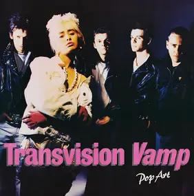 Transvision Vamp - Pop Art