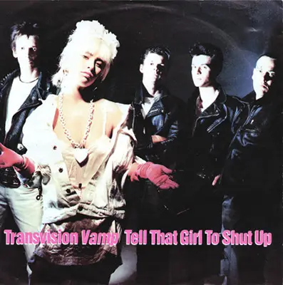 Transvision Vamp - Tell That Girl To Shut Up