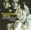 7'' - Transvision Vamp - Landslide Of Love - Silver Injection Labels