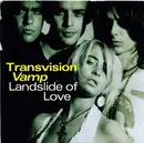 7'' - Transvision Vamp - Landslide Of Love / Hardtime, He's The Only One For Me