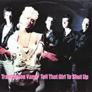 12'' - Transvision Vamp - Tell That Girl To Shut Up (Extended Mix)