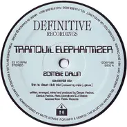 Tranquil Elephantizer - Zombie Dawn