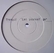 Tranquil - Let Yourself Go