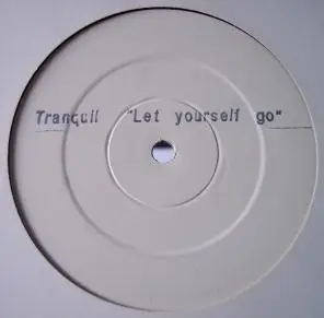 Tranquil - Let Yourself Go