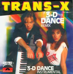 Trans-X - 3-D Dance (Remix)