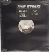 Trans-X - Living On Video / Le Freak