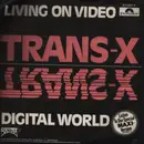 7inch Vinyl Single - Trans-X - Living On Video / Digital World