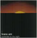 LP - Trans Am - Surrender To The Night