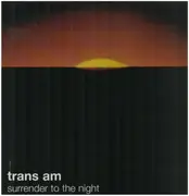 LP - Trans Am - Surrender To The Night