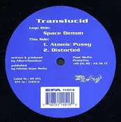 Trans-Lucid - Space Demon / Atomic Pussy / Distorted
