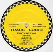 12inch Vinyl Single - Trans-Lucid - Fantasize Me