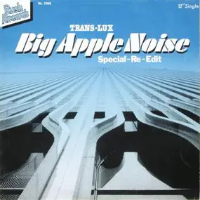 Trans-Lux - Big Apple Noise