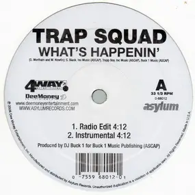 Trap Squad - What's Happenin'