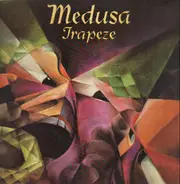 Trapeze - Medusa