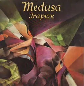 Trapeze - Medusa