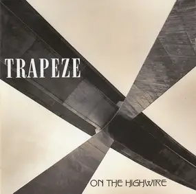 Trapeze - On the Highwire