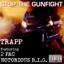 CD - Trapp featuring 2Pac and Notorious B.I.G. - Stop The Gunfight