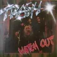 Trash - Watch Out