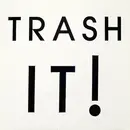 12inch Vinyl Single - Trash It! - Trash It!