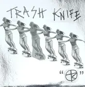 7inch Vinyl Single - Trash Knife - Trash Knife - Numbered