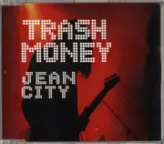 CD Single - Trash Money - Jean City