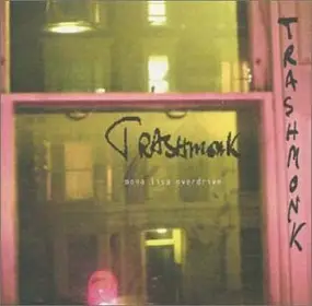 Trashmonk - Mona Lisa Overdrive