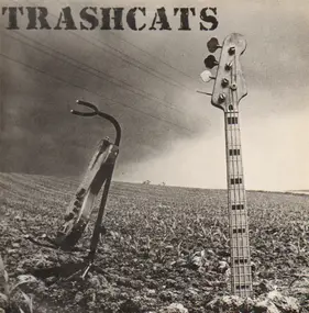 Trashcats - Take This Train