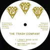 12'' - The Trash Company - Having Fun