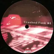 Trashed Funk