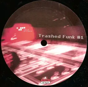 Trashed Funk - Trashed Funk #1