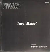 LP - Trevor Bastow - Hey Disco!