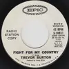 7inch Vinyl Single - Trevor Burton - Fight For My Country