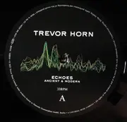 LP - Trevor Horn - Echoes - Ancient & Modern