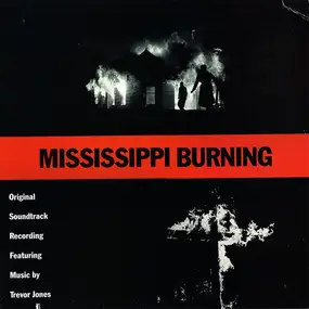Trevor Jones - Mississippi Burning (Original Soundtrack Recording)
