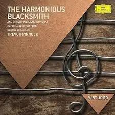 Händel / Bach / Rameau / Trevor Pinnock a.o. - The Harmonious Blacksmith (Favourite Harpsichord Pieces · Berühmte Cembalowerke)