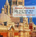 CD - Trevor Pinnock - Trevor Pinnock At The Victoria And Albert Museum